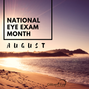 August - National Eye Exam Month